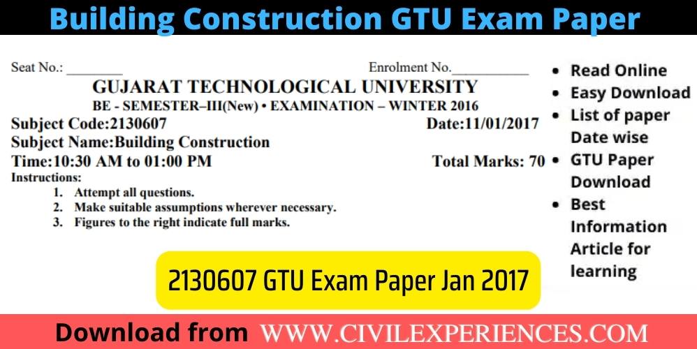 Building Construction Gtu Exam Paper 11 Jan 2017 | 2130607 Gtu Exam Paper Pdf Download Civil Experience Building Construction Gtu Exam Paper 11 Jan 2017