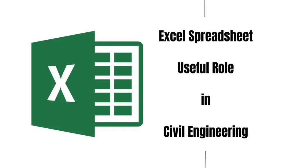 Excel Spreadsheet Useful Role in Civil Engineering