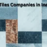 Top 10 Tiles Companies in India 2023